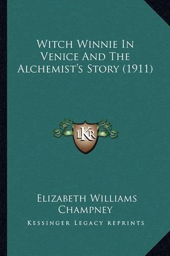 Witch Winnie in Venice and the Alchemist's Story (1911)