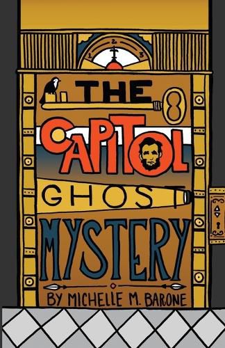 Cover image for The Capitol Ghost Mystery