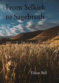 Cover image for Selkirk to Sagebrush