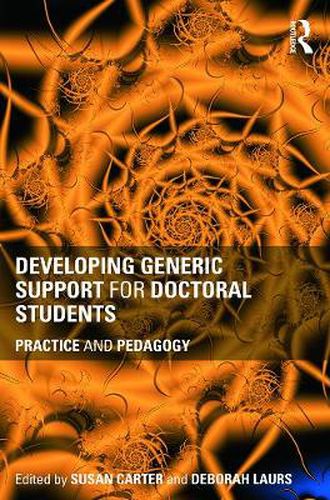 Developing Generic Support for Doctoral Students: Practice and pedagogy