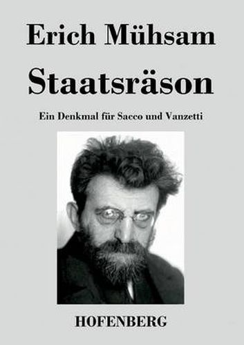 Staatsrason: Ein Denkmal fur Sacco und Vanzetti