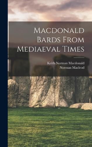 Cover image for Macdonald Bards From Mediaeval Times