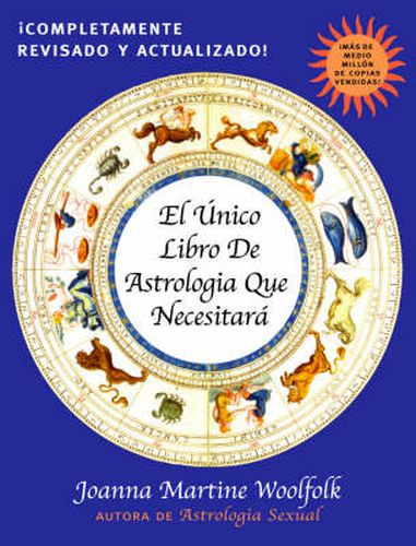 Cover image for El Unico Libro de Astrologia Que Necesitara