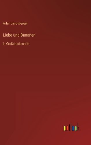 Cover image for Liebe und Bananen