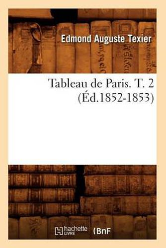 Cover image for Tableau de Paris. T. 2 (Ed.1852-1853)