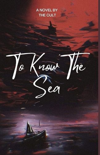 To Know The Sea
