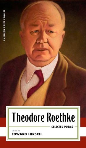 Cover image for Theodore Roethke: Selected Poems