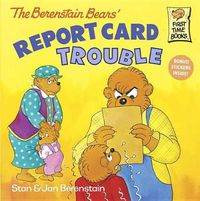 Cover image for The Berenstain Bears: Report Card Trouble