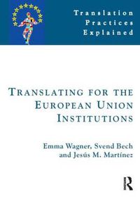 Cover image for Translating for the European Union Institutions