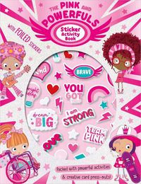 Cover image for The Pink and Powerfuls Sticker Activity Book