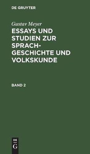 Essays und Studien zur Sprachgeschichte und Volkskunde