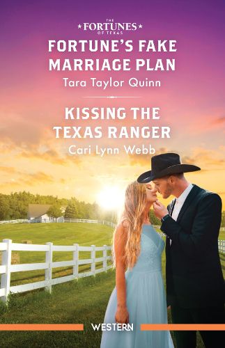 Cover image for Fortune's Fake Marriage Plan/Kissing The Texas Ranger