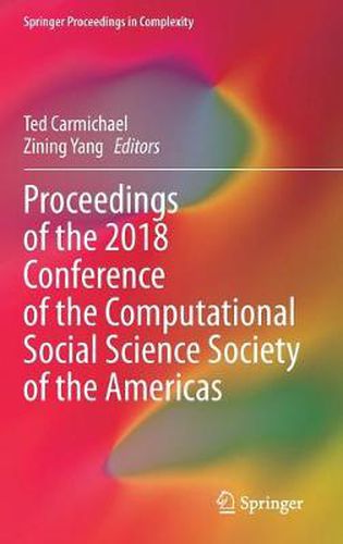 Cover image for Proceedings of the 2018 Conference of the Computational Social Science Society of the Americas