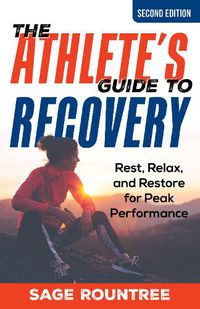 Cover image for The Athlete's Guide to Recovery