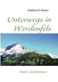 Cover image for Unterwegs in Werdenfels: Band 1: Geoabenteuer