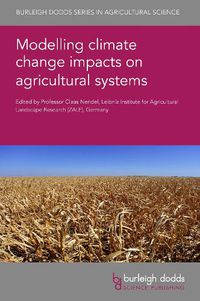 Cover image for Modelling Climate Change Impacts on Agricultural Systems