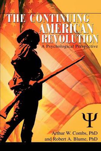 Cover image for The Continuing American Revolution: A Psychological Perspective