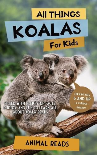 Cover image for All Things Koalas For Kids