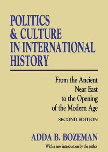 Cover image for Politics and Culture in International History: From the Ancient Near East to the Opening of the Modern Age