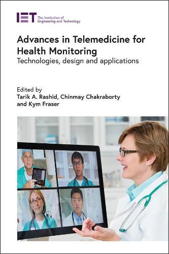 Cover image for Advances in Telemedicine for Health Monitoring: Technologies, design and applications