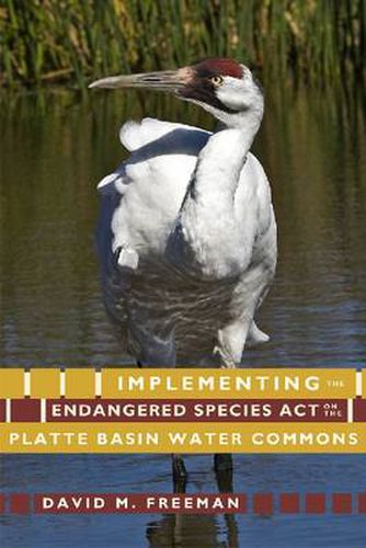 Cover image for Implementing the Endangered Species Act on the Platte Basin Water Commons