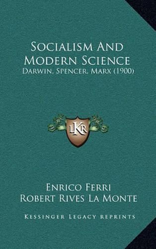 Socialism and Modern Science: Darwin, Spencer, Marx (1900)