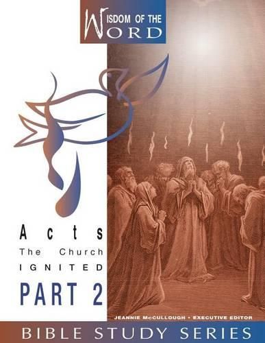 Cover image for Acts: The Church Ignited: Part 2