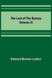 Cover image for The Last of the Barons Volume IX