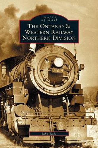 Cover image for Ontario and Western Railway Northern Division