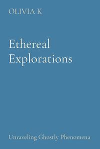 Cover image for Ethereal Explorations