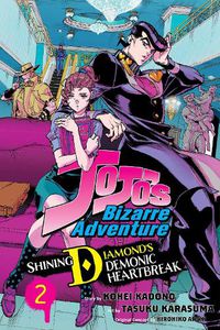 Cover image for JoJo's Bizarre Adventure: Shining Diamond's Demonic Heartbreak, Vol. 2: Volume 2