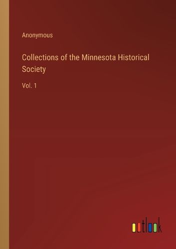 Cover image for Collections of the Minnesota Historical Society