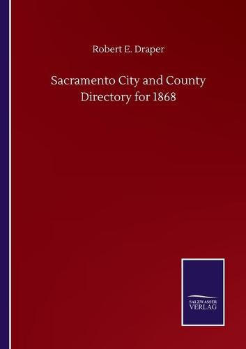 Sacramento City and County Directory for 1868