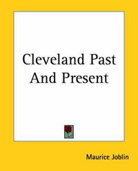 Cover image for Cleveland Past And Present