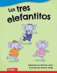 Cover image for Los tres elefantitos (The Three Little Elephants)