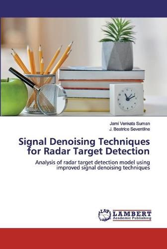 Cover image for Signal Denoising Techniques for Radar Target Detection