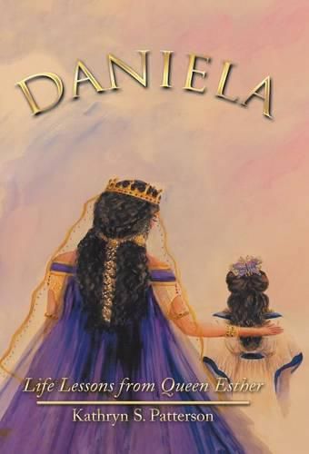 Cover image for Daniela: Life Lessons from Queen Esther