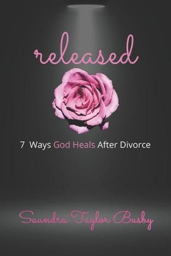 Cover image for released: 7 Ways God Heals After Divorce