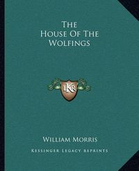 Cover image for The House of the Wolfings