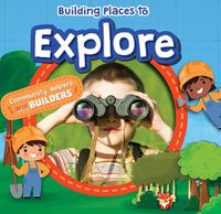Cover image for Building Places to Explore