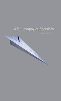 Cover image for A Philosophy of Boredom