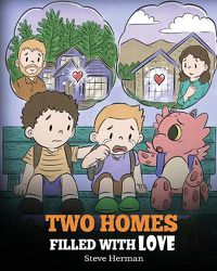 Cover image for Two Homes Filled with Love: A Story about Divorce and Separation