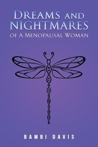 Cover image for Dreams and Nightmares of a Menopausal Woman