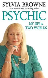 Cover image for Psychic: My Life in Two Worlds