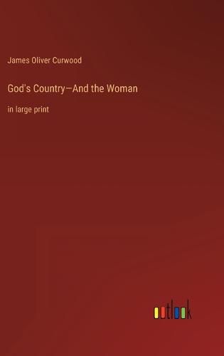 Cover image for God's Country-And the Woman