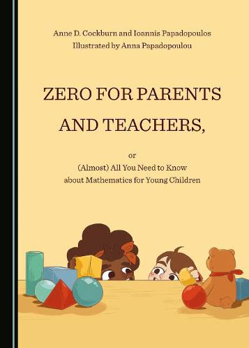 Cover image for Zero for Parents and Teachers, or (Almost) All You Need to Know about Mathematics for Young Children