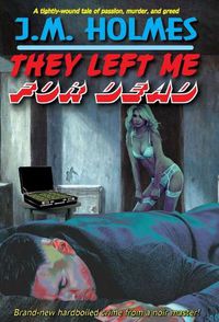 Cover image for They Left Me For DEAD