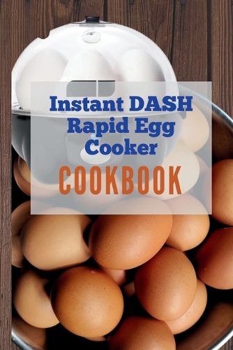 Instant Dash Rapid Egg Cooker cookbook