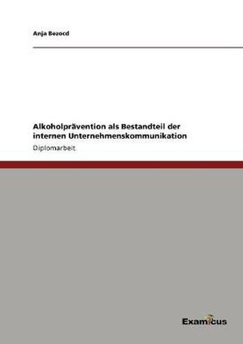 Cover image for Alkoholpravention als Bestandteil der internen Unternehmenskommunikation