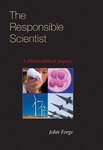 Cover image for The Responsible Scientist: A Philosophical Inquiry